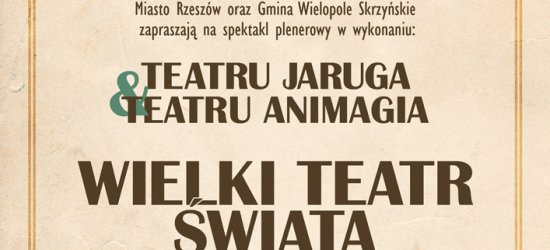 “Wielki Teatr Świata” – widowisko plenerowe w Rzeszowie